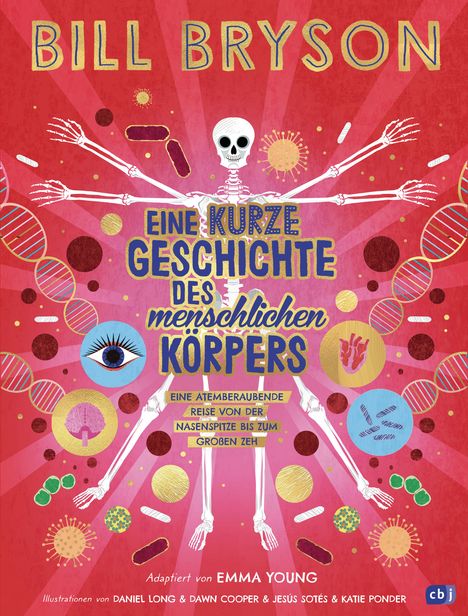 Bill Bryson: Eine kurze Geschichte des menschlichen Körpers - Eine atemberaubende Reise von der Nasenspitze bis zum großen Zeh, Buch