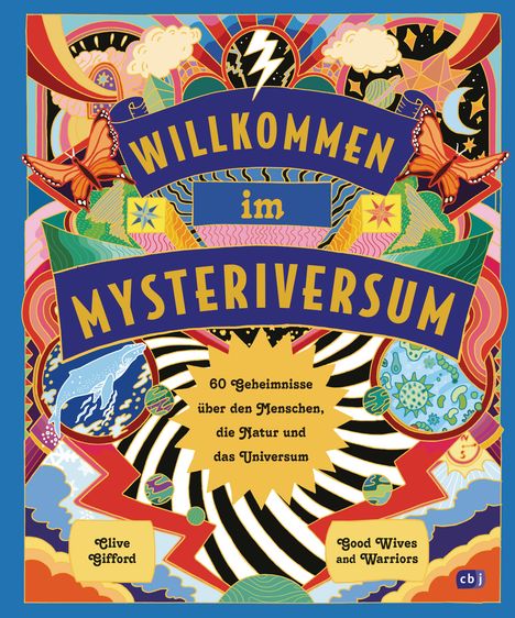 Clive Gifford: Willkommen im Mysteriversum - 60 Geheimnisse über den Mensch, die Natur und das Universum, Buch