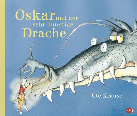 Ute Krause: Oskar und der sehr hungrige Drache, Buch