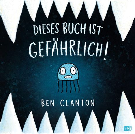 Ben Clanton: Dieses Buch ist gefährlich, Buch