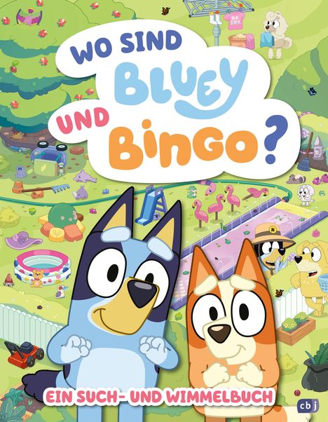 „WO SIND BLUEY UND BINGO?“ Ein Wimmelbuch. Illustration von blauen und orangen Hundewelpen in einem bunten Park.