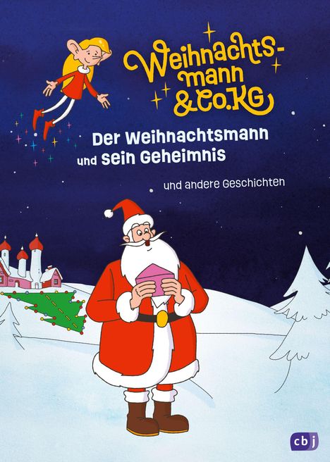 "Weihnachtsmann & Co. KG", "Der Weihnachtsmann und sein Geheimnis und andere Geschichten". Illustration: Weihnachtsmann im Schnee.