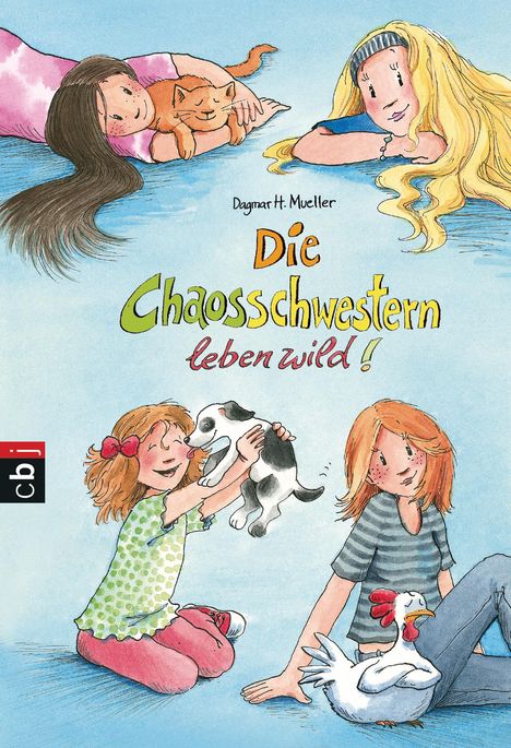 Dagmar H. Mueller: Die Chaosschwestern leben wild!, Buch