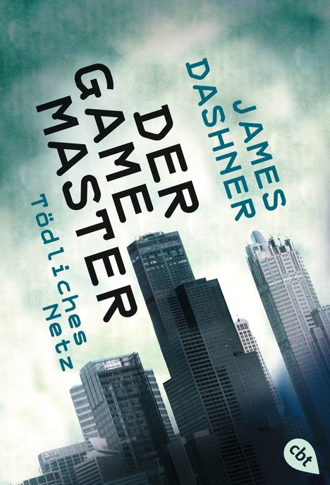 James Dashner: Der Game-Master 01 - Tödliches Netz, Buch