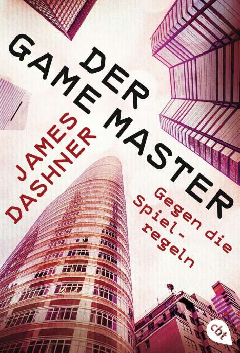 James Dashner: Der Game Master - Gegen die Spielregeln, Buch