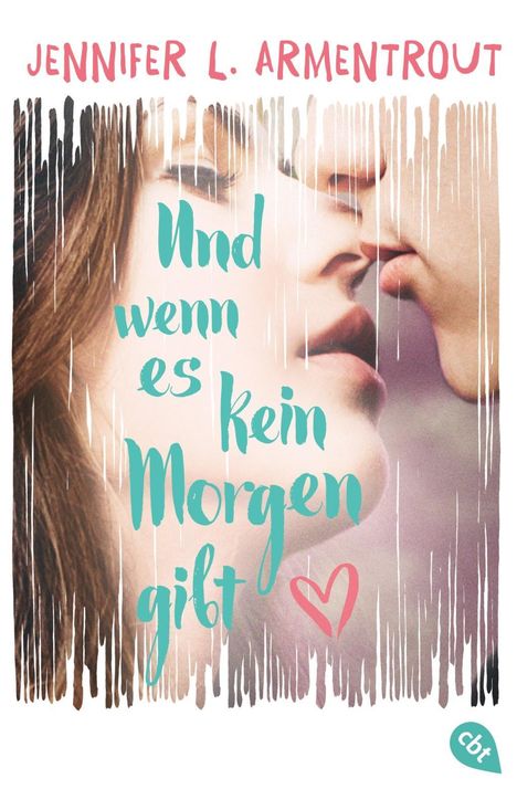 Jennifer L. Armentrout: Armentrout, J: Und wenn es kein Morgen gibt, Buch