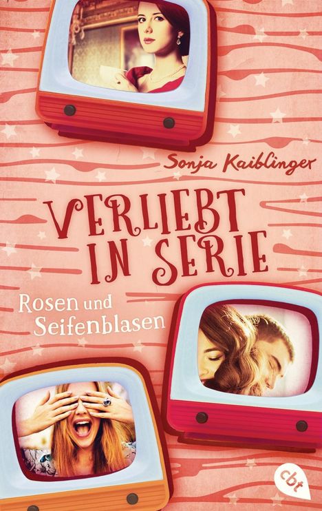 Sonja Kaiblinger: Verliebt in Serie - Rosen und Seifenblasen, Buch