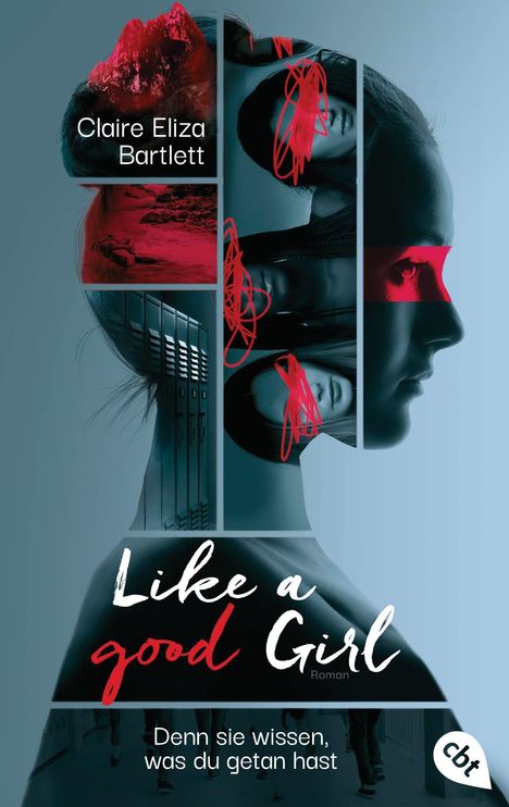 Claire Eliza Bartlett: Like a good girl - Denn sie wissen, was du getan hast, Buch