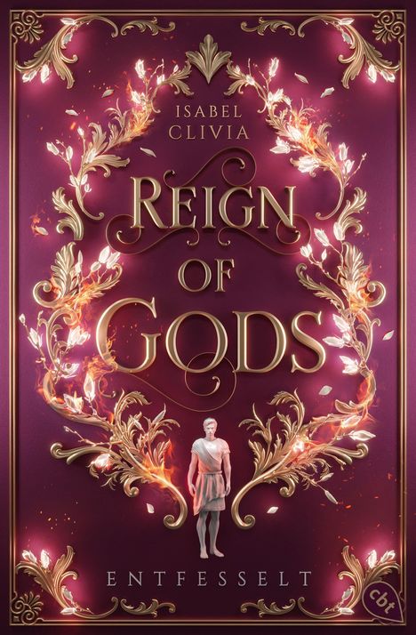 "Isabel Clivia: Reign of Gods - Entfesselt". Purpurrotes Cover mit goldenen floralen Mustern und einer Statue in der Mitte.