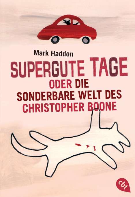 Mark Haddon: Supergute Tage oder Die sonderbare Welt des Christopher Boone, Buch
