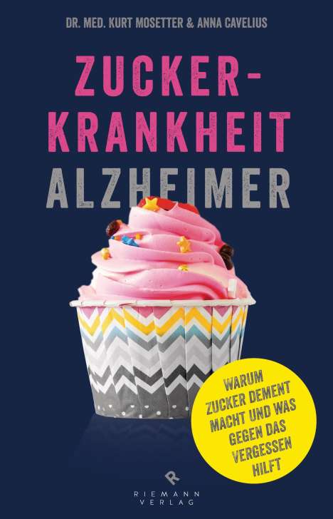 Kurt Mosetter: Zuckerkrankheit Alzheimer, Buch
