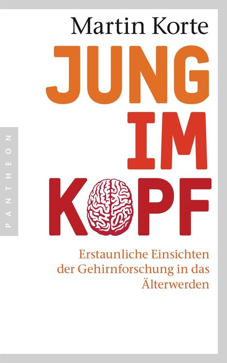 Martin Korte: Jung im Kopf, Buch