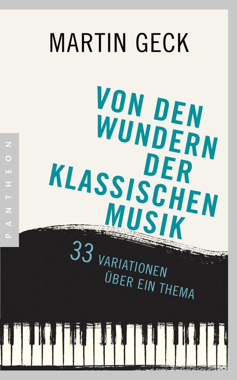 Martin Geck: Von den Wundern der klassischen Musik, Buch