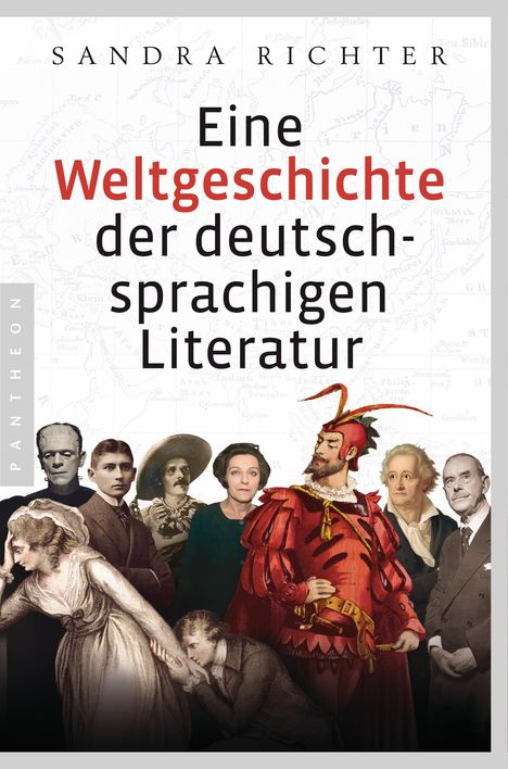 Sandra Richter: Richter, S: Weltgeschichte der deutschsprachigen Literatur, Buch