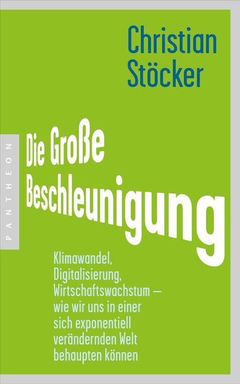 Christian Stöcker: Die Große Beschleunigung, Buch