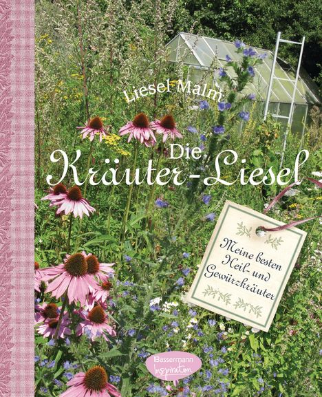 Liesel Malm: Die Kräuter-Liesel, Buch