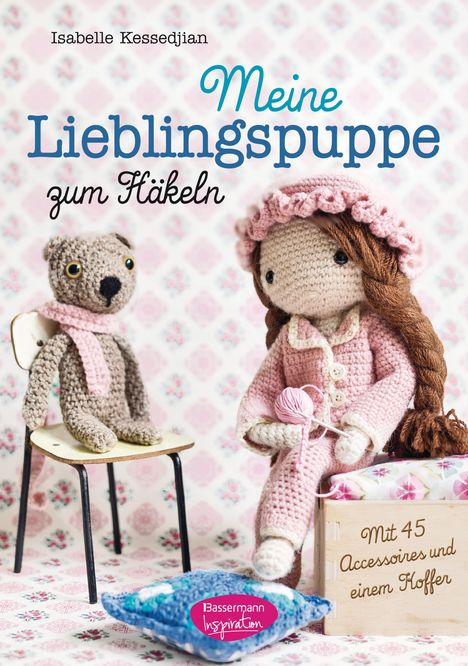 Isabelle Kessedjian: Kessedjian, I: Meine Lieblingspuppe zum Häkeln, Buch