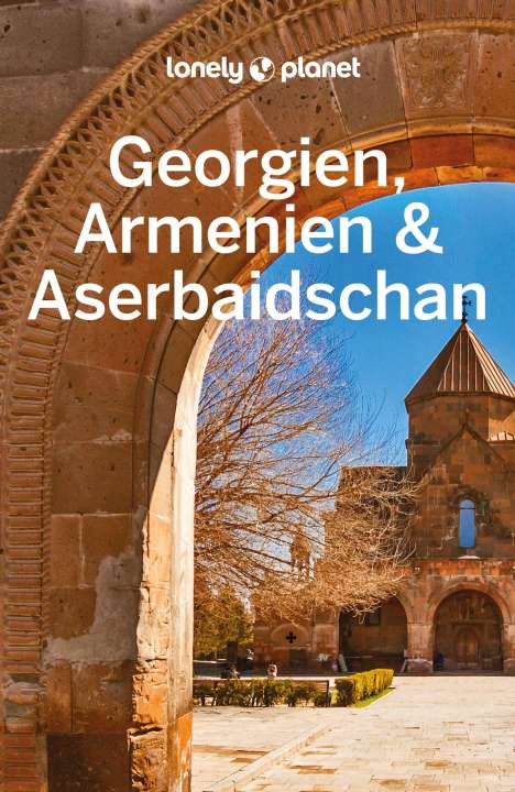 Tom Masters: LONELY PLANET Reiseführer Georgien, Armenien &amp; Aserbaidschan, Buch