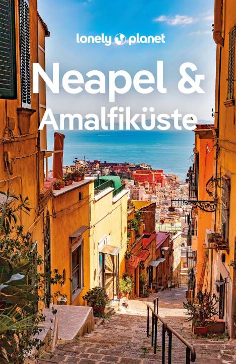 Eva Sandoval: LONELY PLANET Reiseführer Neapel &amp; Amalfiküste, Buch