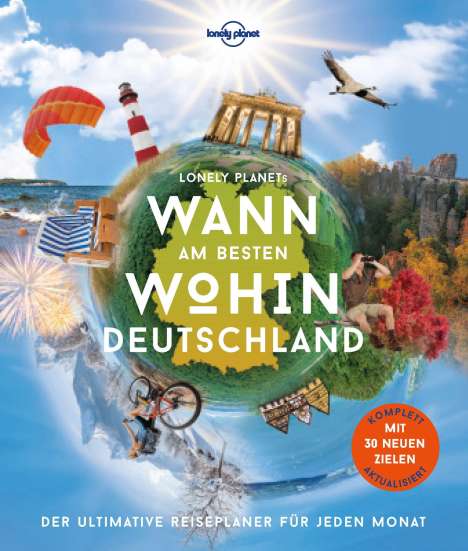 Jens Bey: LONELY PLANET Bildband Wann am besten wohin Deutschland, Buch