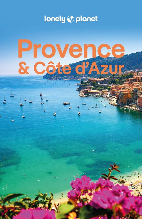 Chrissie McClatchie: LONELY PLANET Reiseführer Provence &amp; Côte d'Azur, Buch