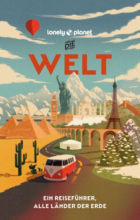 Regis St. Louis: LONELY PLANET Reiseführer Die Welt, Buch