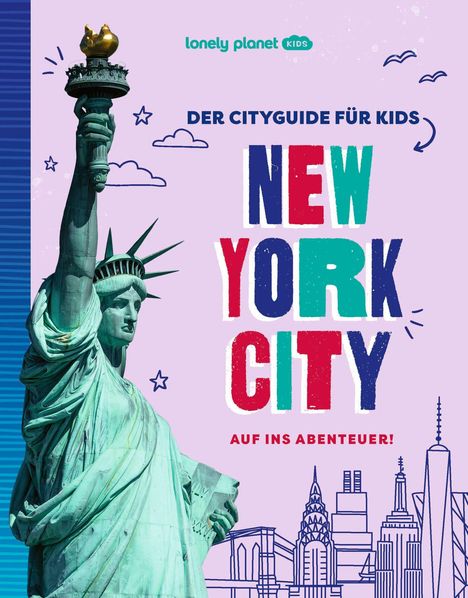 LONELY PLANET Kinderreiseführer Der Cityguide für Kids New York, Buch