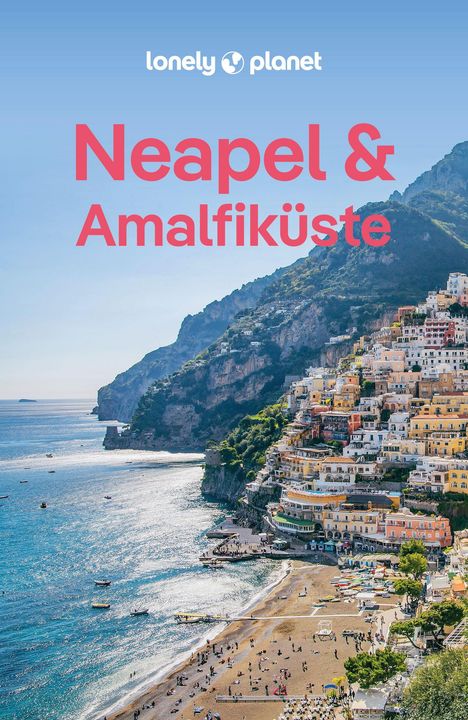 Eva Sandoval: LONELY PLANET Reiseführer Neapel & Amalfiküste, Buch