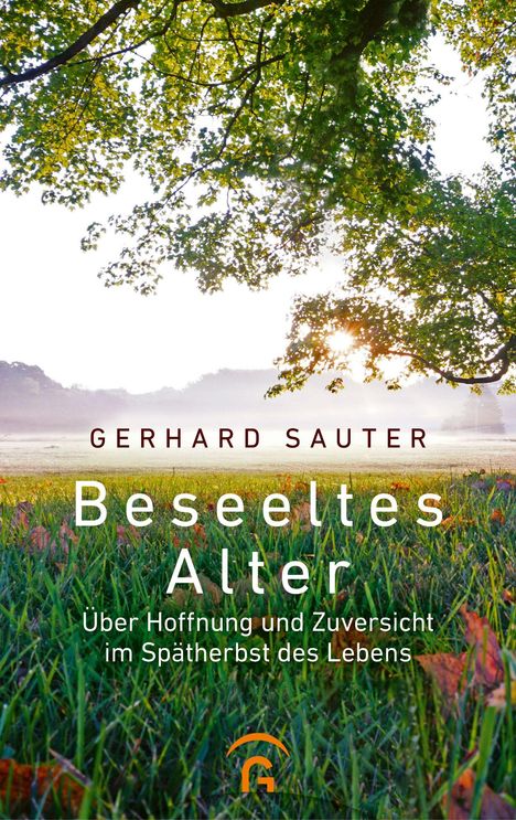 Gerhard Sauter: Beseeltes Alter, Buch