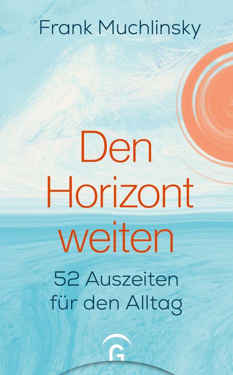 Frank Muchlinsky: Den Horizont weiten, Buch