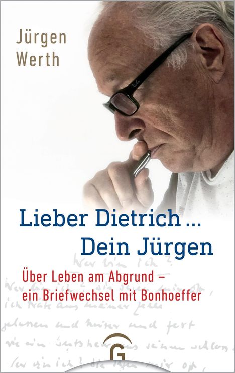 Jürgen Werth: Lieber Dietrich ... Dein Jürgen, Buch