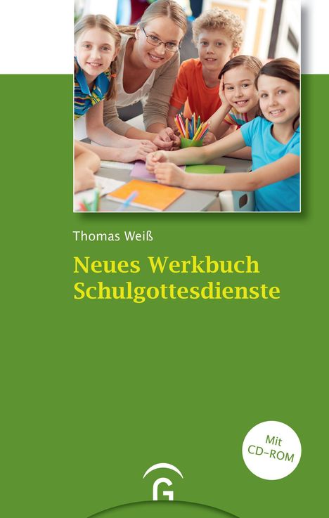 Thomas Weiß: Neues Werkbuch Schulgottesdienste, Buch