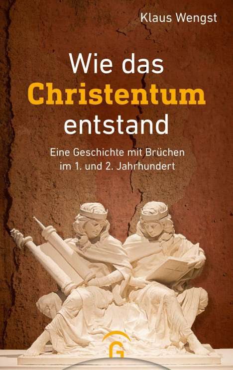 Klaus Wengst: Wie das Christentum entstand, Buch