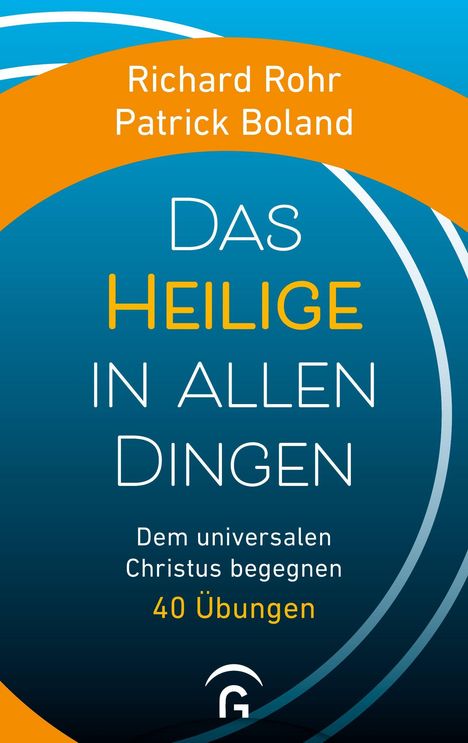 Richard Rohr: Das Heilige in allen Dingen, Buch