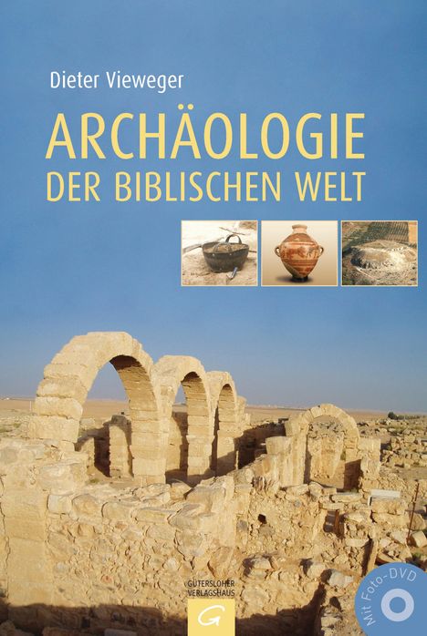 Dieter Vieweger: Archäologie der biblischen Welt, Buch