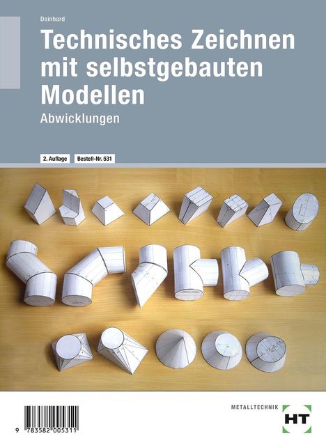 Peter Deinhard: Technisches Zeichnen mit selbstgebauten Modellen, Buch