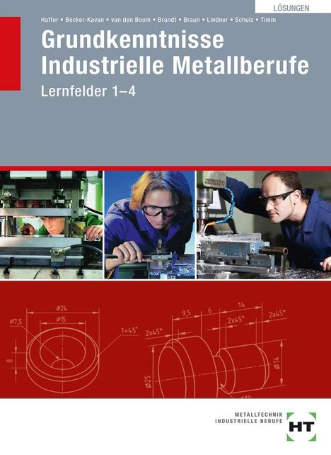 Reiner Haffer: Lösungen Grundkenntnisse Industrielle Metallberufe, Buch