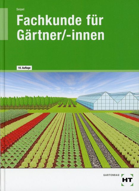 Holger Seipel: Fachkunde für Gärtner, m. CD-ROM, Buch