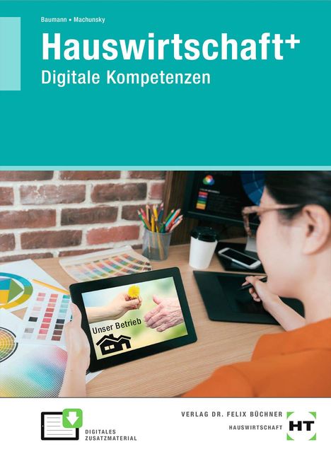 Karoline Baumann: Hauswirtschaft+ (plus). Digitale Kompetenzen, Buch