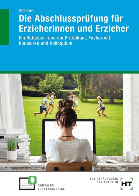 Wolfgang Dohrmann: Die Abschlussprüfung für Erzieherinnen und Erzieher, Buch