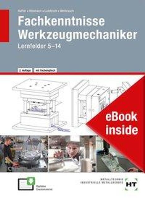Reiner Haffer: eBook inside: Buch und eBook Fachkenntnisse Werkzeugmechaniker, Buch