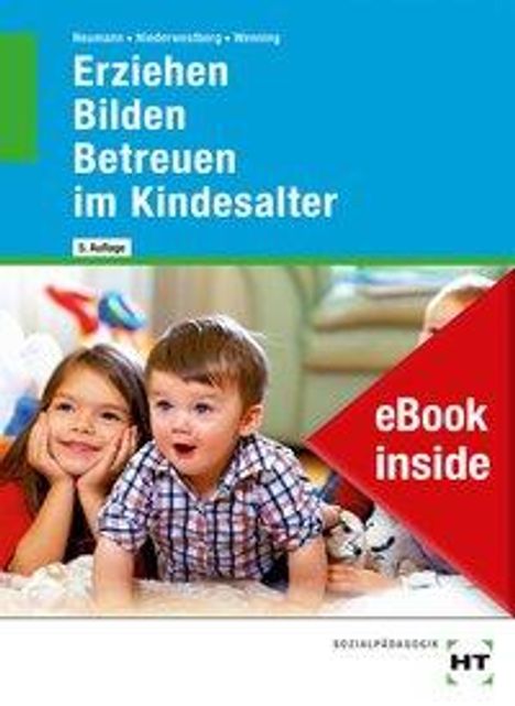 Chr. Neumann: eBook inside: Buch und eBook Erziehen - Bilden - Betreuen im Kindesalter, Buch