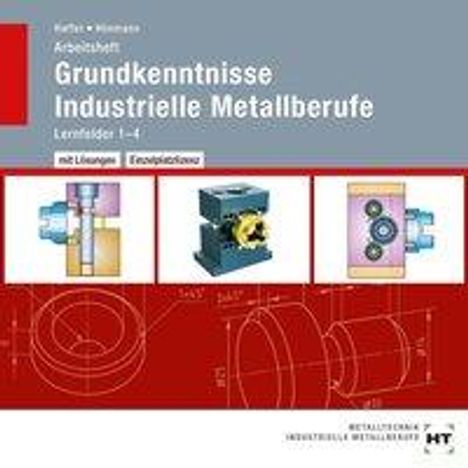Reiner Haffer: Arbeitsheft mit eingetragenen Lösungen auf CD Grundkenntnisse Industrielle Metallberufe, CD-ROM