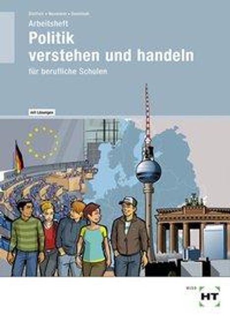 Ralf Dietrich: Arbeitsheft mit eingetragenen Lösungen Politik - verstehen und handeln, Buch