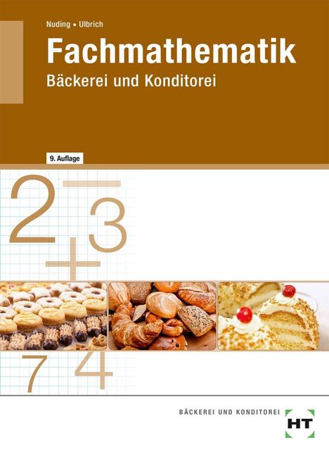 Helmut Nuding: Fachmathe 40105 Bäckerei/Konditorei, Buch