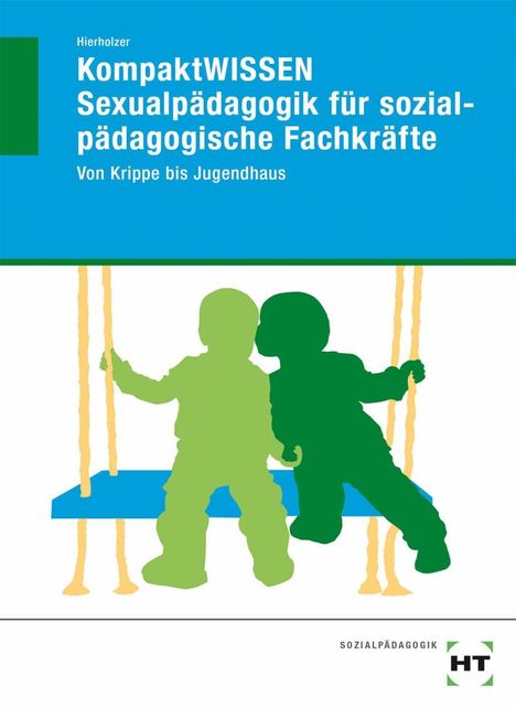 Stefan Hierholzer: KompaktWISSEN Sexualpädagogik, Buch