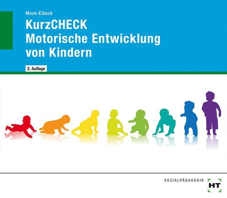 Anja Mock-Eibeck: eBook inside: Buch und eBook KurzCHECK Motorische Entwicklung von Kindern, Buch