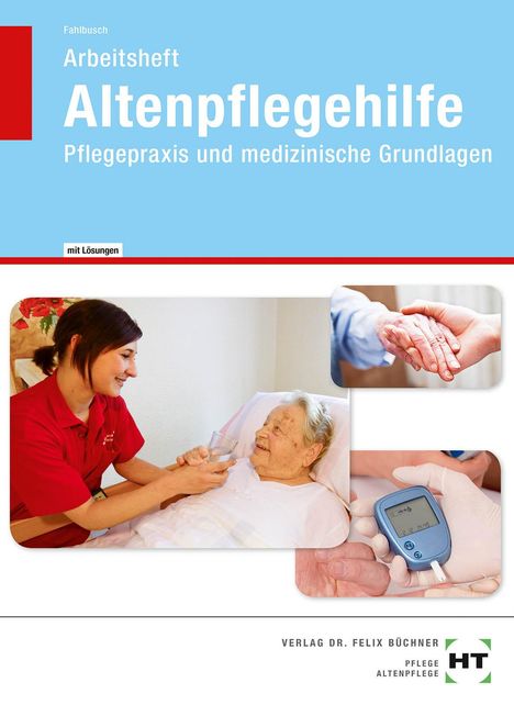 Heidi Fahlbusch: Arbeitsheft mit eingetragenen Lösungen Altenpflegehilfe, Buch