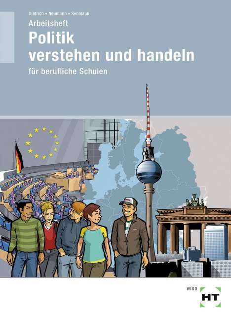 Ralf Dietrich: Dietrich, R: Arbeitsheft Politik verstehen und handeln, Buch