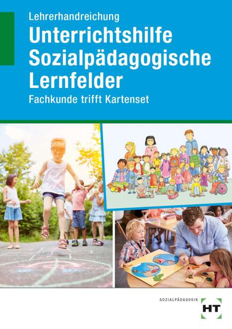 Lehrerhandreichung Unterrichtshilfe Sozialpädagogische Lernfelder, Buch